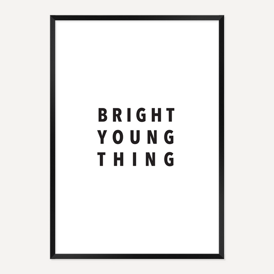 BRIGHT YOUNG THING POSTER – BLACK